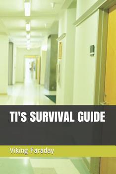 Paperback TI's SURVIVAL GUIDE By Viking Faraday Book