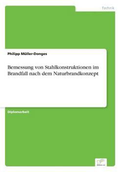 Paperback Bemessung von Stahlkonstruktionen im Brandfall nach dem Naturbrandkonzept [German] Book