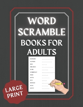 Word Scramble Books for Adults Large Print: Brain Teaser Puzzles for Adults