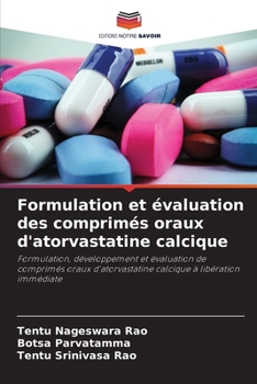 Paperback Formulation et évaluation des comprimés oraux d'atorvastatine calcique [French] Book