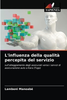 Paperback L'influenza della qualità percepita del servizio [Italian] Book