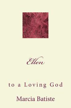 Paperback Ellen: to a Loving God Book