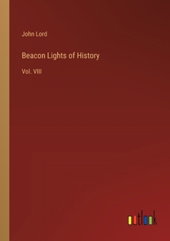 Paperback Beacon Lights of History: Vol. VIII Book
