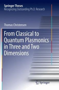 Paperback From Classical to Quantum Plasmonics in Three and Two Dimensions Book