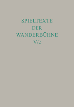 Paperback Spieltexte der Wanderbühne, Bd 5/Tl 2, Italienische Spieltexte II [German] Book