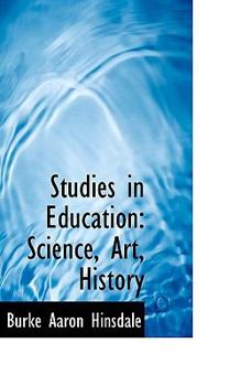 Paperback Studies in Education: Science, Art, History Book