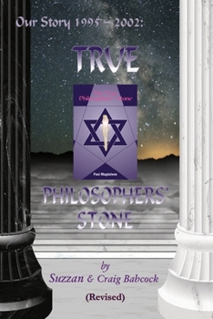 Paperback Our Story 1995 - 2002: True Philosophers' Stone Book