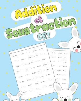 Paperback Addition et Soustraction CE1: Exercices de Mathématiques Pour Les Enfants - Cahier de Vacances, Grand Format - 100 Pages [French] Book