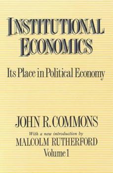 Paperback Institutional Economics: Its Place in Political Economy, Volume 1 Book