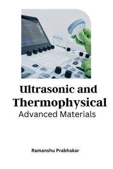 Paperback Advanced Materials Ultrasonic and Thermophysical Book