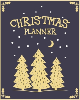 Paperback Christmas Planner: Organize the Perfect Xmas, with Budget Tracker, Journal, Gift & Card List, Advent Calendar, Santa Letters, Recipes: Xm Book