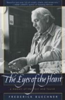 Paperback The Eyes of the Heart: A Memoir of the Lost and Found Book