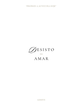 Paperback Desisto de amar [Portuguese] Book