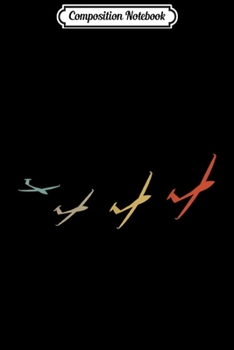 Composition Notebook: Glider Sailplane Aeroplane Gift Airplane Pilot Aviator Fly  Journal/Notebook Blank Lined Ruled 6x9 100 Pages