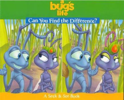 A Bug's Life: Can You Find the Difference - Book  of the Seek & See