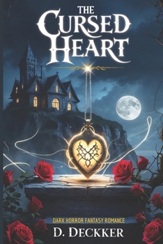 The Cursed Heart: Dark horror fantasy romance
