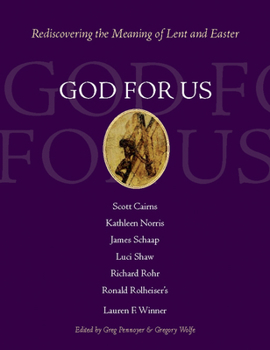 Hardcover God for Us: Rediscovering the Meaning of Lent and Easter Book