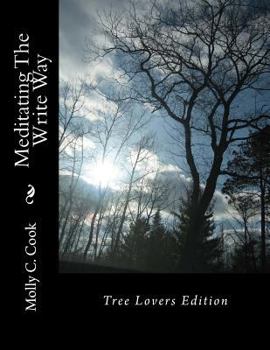 Paperback Meditating The Write Way: Tree Lovers Edition Book