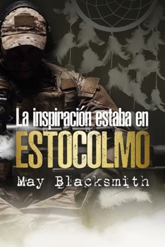 Paperback La inspiración estaba en ESTOCOLMO [Spanish] Book