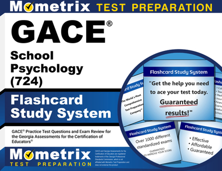 Misc. GACE School Psychology (724) Flashcard Study System: GACE Practice Test Questions and Exam Review for the Georgia Assessments for the Certification of Book