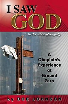 Paperback I Saw God ...in the Midst of Tragedy: A Chaplain's Experience at Ground Zero Book