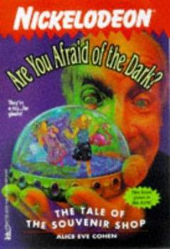 The Tale of the Souvenir Shop - Book #16 of the Are You Afraid of the Dark?