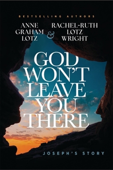 Hardcover God Won't Leave You There: Out of the Pit and Into God's Promise Book