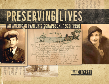 Hardcover Preserving Lives: An American Family's Scrapbook, 1920-1950 Book