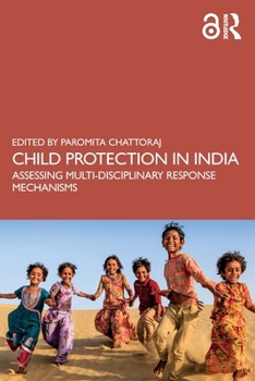 Paperback Child Protection in India: Assessing Multi-disciplinary Response Mechanisms Book