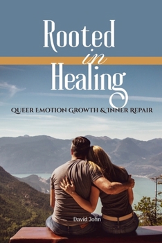 Paperback Rooted in HEALING: Queer Emotional Growth & Inner Repair Book