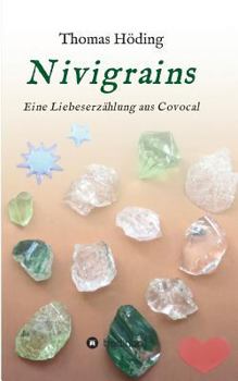 Paperback Nivigrains: Eine Liebeserzählung aus Covocal [German] Book