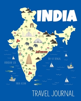 Paperback Travel Journal India: Travel Keepsake Journal - Vacation Diary for Kids - India Map Cover Book