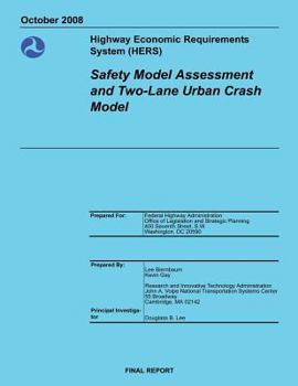 Paperback Highway Economic Requirements System (HERS) Safety Model Assessment and Two-Lane Urban Crash Model Book