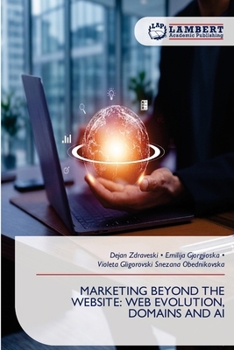 Paperback Marketing Beyond the Website: Web Evolution, Domains and AI Book