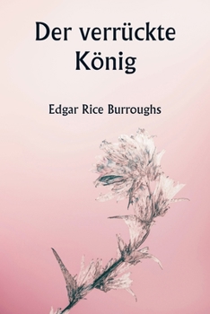 Paperback Der verrückte König [German] Book