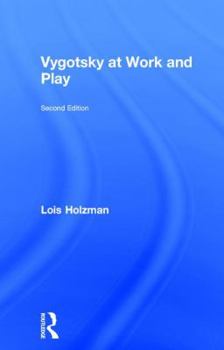 Hardcover Vygotsky at Work and Play Book