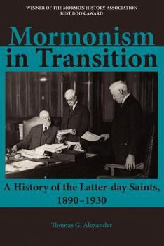 Paperback Mormonism in Transition: A History of the Latter-day Saints, 1890-1930, 3rd ed. Book