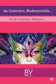 Paperback Au Contraire, Mademoiselle Book