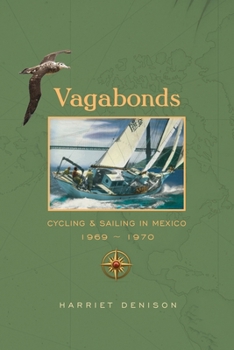 Paperback Vagabonds: Cycling & Sailing in Mexico Book