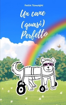 Paperback Un cane (quasi) perfetto [Italian] Book