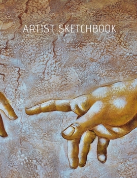 Artist Sketchbook: Big Sized Blank Notebook for Artists and Art Students To Practice Drawing, Doodling and Sketching.