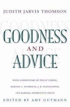 Goodness and Advice (The University Center for Human Values Series) - Book  of the University Center for Human Values Series
