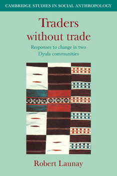 Paperback Traders Without Trade: Responses to Change in Two Dyula Communities Book