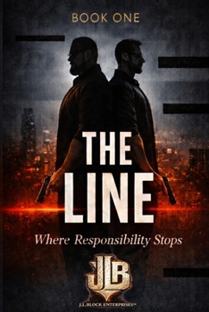 Paperback The Line: Where Responsibility Stops - Book One Book