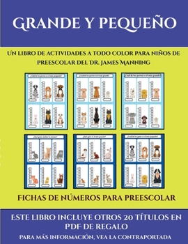 Paperback Fichas de n?meros para preescolar (Grande y peque?o): Este libro contiene 30 fichas con actividades a todo color para ni?os de 4 a 5 a?os [Spanish] Book