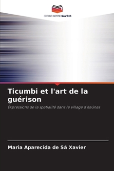 Ticumbi et l'art de la guérison (French Edition)
