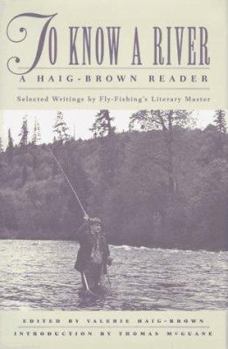 Hardcover To Know a River: A Haig-Brown Reader Book