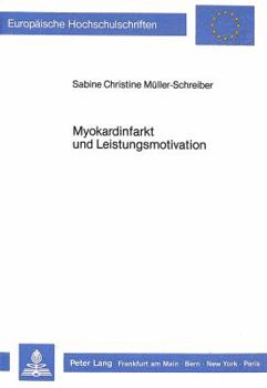 Paperback Myokardinfarkt Und Leistungsmotivation [German] Book