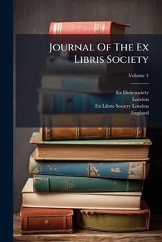 Paperback Journal Of The Ex Libris Society; Volume 4 Book