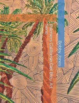 Palmiers Californie Ciel Bleu Art Serie